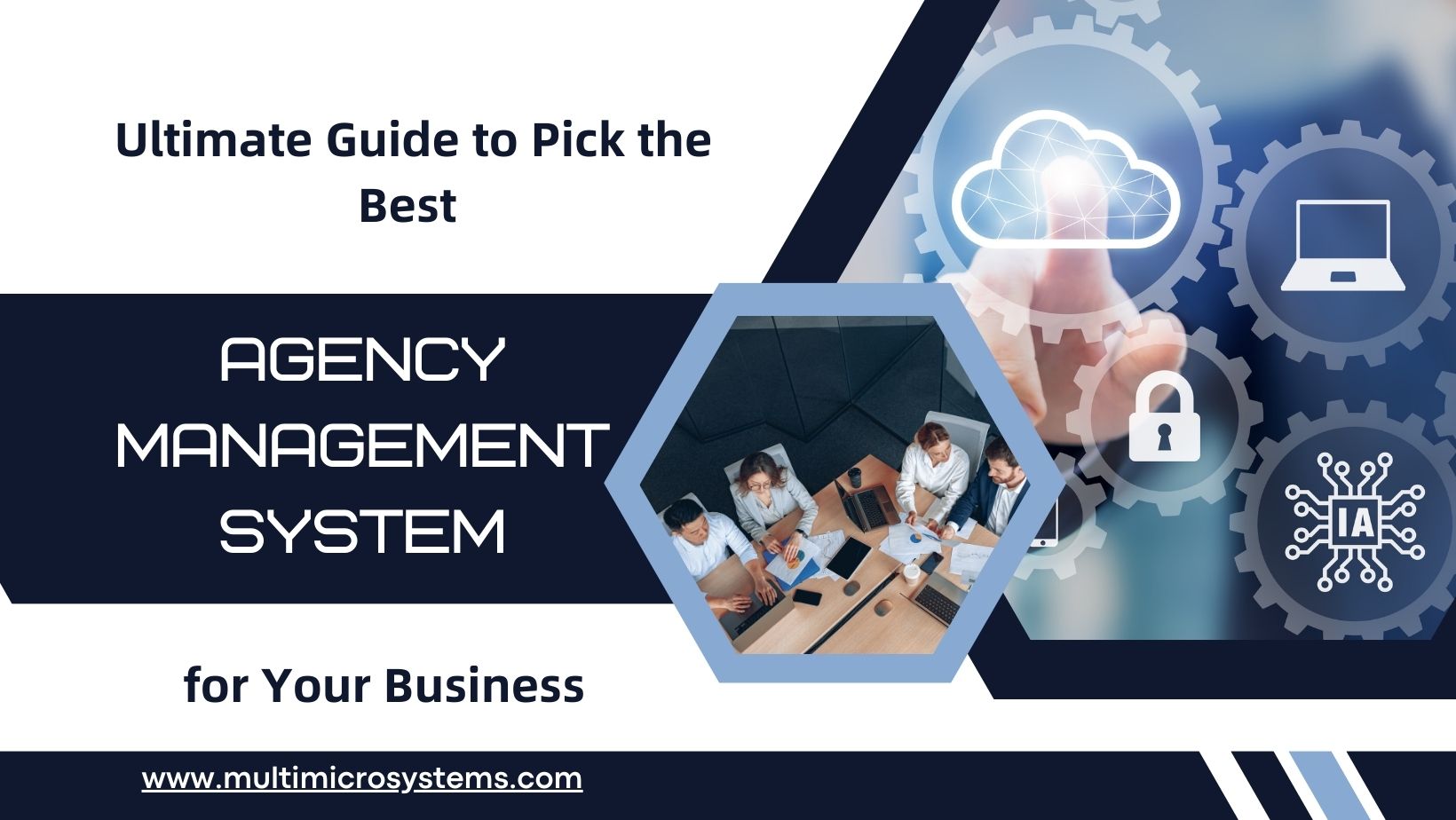 Read more about the article Ultimate Guide to Pick the Best Agency Management System for Your Business
